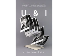KNYGA Nicholson Baker U AND I