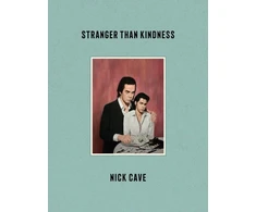 KNYGA Nick Cave Stranger Than Kindness