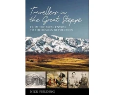KNYGA Nick Fielding Travellers in the Great Steppe