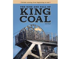 KNYGA Nick Piggott Rise and Fall of King Coal
