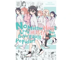 KNYGA Nico Tanigawa No Matter How I Look at It, It's You Guys' Fault I'm Not Popular!, Vol. 22