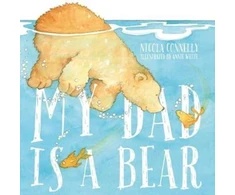 KNYGA Nicola Connelly My Dad is a Bear