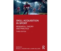 KNYGA Nicola J Hodges Skill Acquisition in Sport