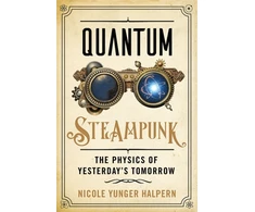 KNYGA Nicole Yunger Halpern Quantum Steampunk