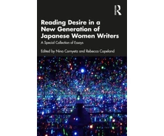 KNYGA Nina Cornyetz Reading Desire in a New Generation of Japanese Women Writers