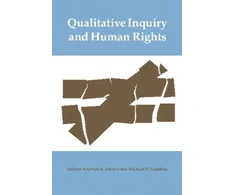 KNYGA Norman K Denzin Qualitative Inquiry and Human Rights