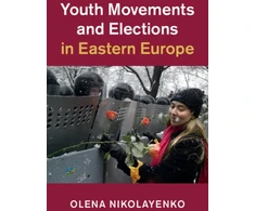 KNYGA Olena Nikolayenko Youth Movements and Elections in Eastern Europe