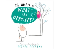 KNYGA Oliver Jeffers What’s the Opposite?