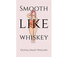 KNYGA Olivia Daisy Phillips Smooth Like Whiskey