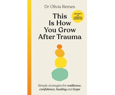 KNYGA Olivia Remes This is How You Grow After Trauma