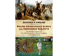 KNYGA Olukunle P Owolabi Ruling Emancipated Slaves and Indigenous Subjects
