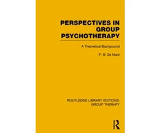 KNYGA P. B. de Maré Perspectives in Group Psychotherapy (RLE: Group Therapy)