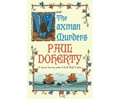 KNYGA P. C. Doherty Waxman Murders (Hugh Corbett Mysteries, Book 15)
