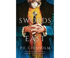 KNYGA P F Chisholm Swords in the East