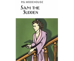 KNYGA P G Wodehouse Sam the Sudden