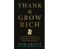 KNYGA Pam Grout Thank &amp; Grow Rich