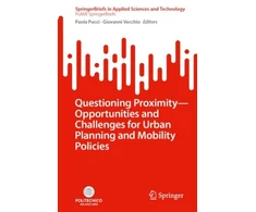 KNYGA Paola Pucci Questioning Proximity - Opportunities and Challenges for Urban Planning and Mobility Policies