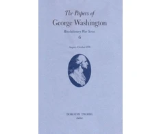 KNYGA Papers of George Washington v.6; 13 August-20 October, 1776;13 August-20 October, 1776