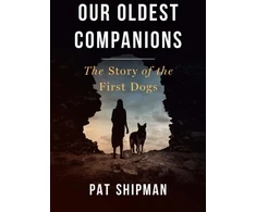 KNYGA Pat Shipman Our Oldest Companions