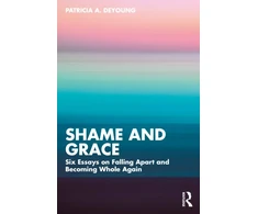KNYGA Patricia A Deyoung Shame and Grace