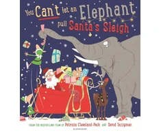 KNYGA Patricia Cleveland Peck You Can't Let an Elephant Pull Santa's Sleigh
