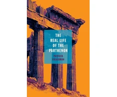 KNYGA Patricia Vigderman Real Life of the Parthenon