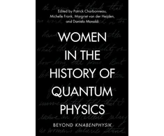 KNYGA Patrick Charbonneau Women in the History of Quantum Physics