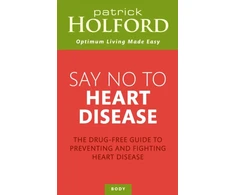 KNYGA Patrick Holford Say No To Heart Disease