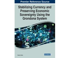KNYGA Patrick Quentin Collins Stabilizing Currency and Preserving Economic Sovereignty Using the Grondona System