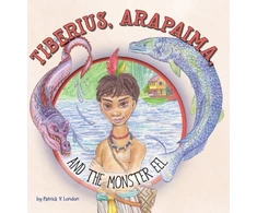 KNYGA Patrick V London Tiberius, Arapaima, and the Monster Eel