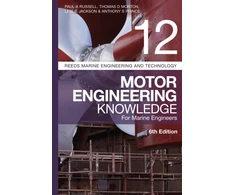 KNYGA Paul A Russell Reeds Vol 12: Motor Engineering Knowledge for Marine Engineers