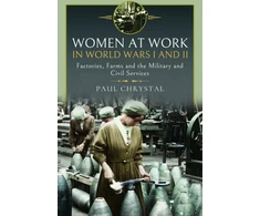 KNYGA Paul Chrystal Women at Work in World Wars I and II