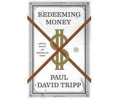 KNYGA Paul David Tripp Redeeming Money