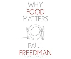 KNYGA Paul Freedman Why Food Matters