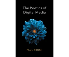 KNYGA Paul Frosh Poetics of Digital Media