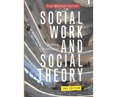 KNYGA Paul Michael Garrett Social Work and Social Theory