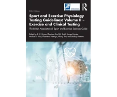 KNYGA Paul Smith Sport and Exercise Physiology Testing Guidelines: Volume II - Exercise and Clinical Testing