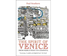 KNYGA Paul Strathern Spirit of Venice