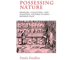 KNYGA Paula Findlen Possessing Nature
