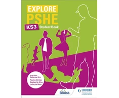 KNYGA Pauline Stirling Explore PSHE for Key Stage 3 Student Book