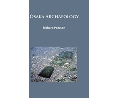 KNYGA Pearson Richard Osaka Archaeology