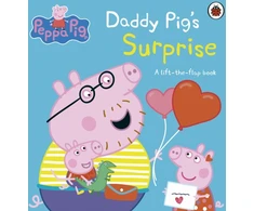 KNYGA Peppa Pig: Daddy Pig's Surprise: A Lift-the-Flap Book