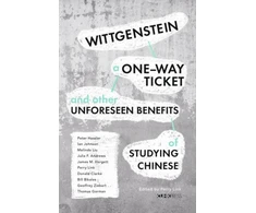 KNYGA Perry Link Wittgenstein, a One–Way Ticket, and Other Unforeseen Benefits of Studying Chinese