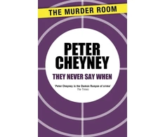 KNYGA Peter Cheyney They Never Say When