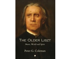 KNYGA Peter Coleman The Older Liszt