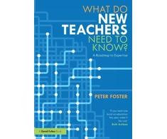 KNYGA Peter Foster What Do New Teachers Need to Know?