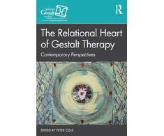 KNYGA Peter H Cole Relational Heart of Gestalt Therapy