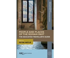 KNYGA Peter Hatlie People and Places of the Roman Past
