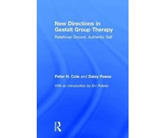 KNYGA Peter Hays Cole New Directions in Gestalt Group Therapy