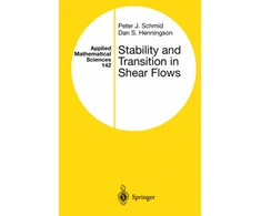 KNYGA Peter J Schmid Stability and Transition in Shear Flows